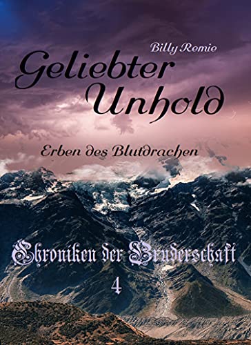 Cover: Billy Remie - Geliebter Unhold (Chroniken der Bruderschaft 4)