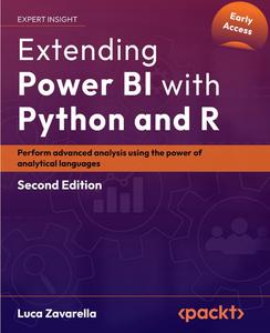 Extending Power BI with Python and R – Second Edition (Early Accesss)