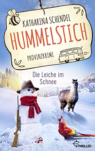 Cover: Schendel, Katharina - Bea von Maarstein ermittelt 8 - Hummelstich - Die Leiche im Schnee