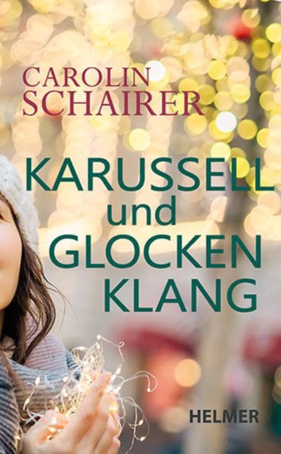Schairer, Carolin - Karussell und Glockenklang