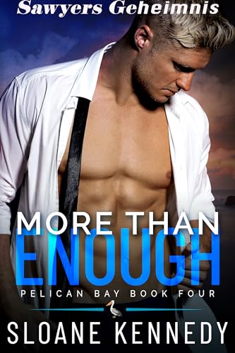 Cover: Sloane Kennedy - Sawyers Geheimnis: More Than Enough