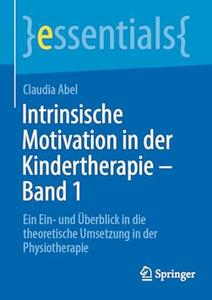 Intrinsische Motivation in der Kindertherapie – Band 1