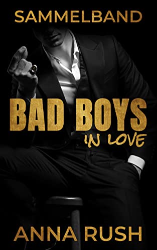 Anna Rush - Becoming Bad Guys - Sammelband: Die komplette Reihe in einem Buch