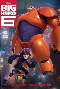 Big Hero Six The Junior Novelization