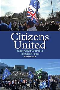 Citizens United Taking Back Control in Turbulent Times