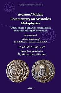 Averroes’ Middle Commentary on Aristotle’s Metaphysics
