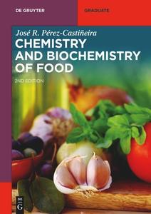 Chemistry and Biochemistry of Food (De Gruyter Textbook) 2nd, Edition