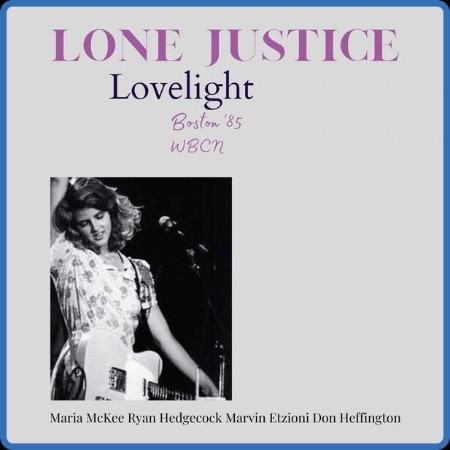 Lone Justice - Lovelight (Live Boston '85) (2023)