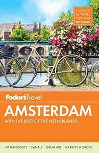 Fodor's Amsterdam with the Best of the Netherlands (Full–color Travel Guide)