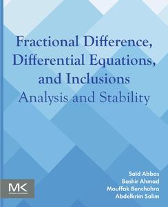 Fractional Difference, Differential Equations, and Inclusions Analysis and Stability