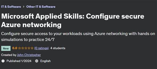 Microsoft Applied Skills – Configure secure Azure networking