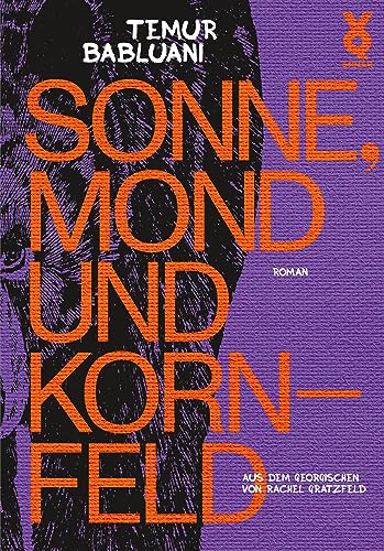Babluani, Temur - Sonne, Mond und Kornfeld
