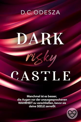 D.C. Odesza - Dark risky Castle: Dark Romance mit einer starken Protagonistin