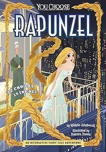 Rapunzel An Interactive Fairy Tale Adventure (You Choose Fractured Fairy Tales)