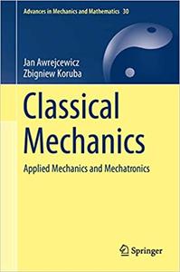 Classical Mechanics Applied Mechanics and Mechatronics