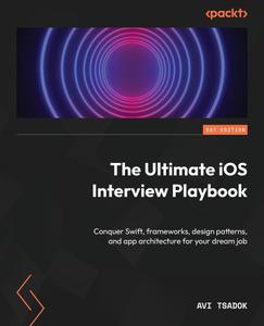 The Ultimate iOS Interview Playbook Conquer Swift