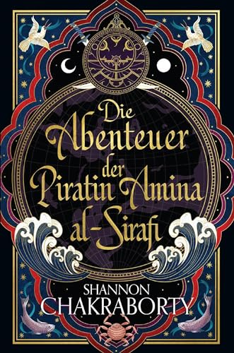 Cover: Chakraborty, Shannon - Die Abenteuer der Piratin Amina al-Sirafi