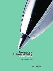 Business and Professional Writing A Basic Guide – Second Edition