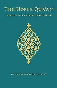 The Noble Qur'an Meaning with Explanatory Notes Standard Edition
