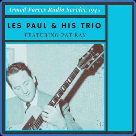 Les Paul - Armed Forces Radio Service (1945) (2023)