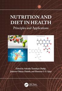 Nutrition and Diet in Health Principles and Application