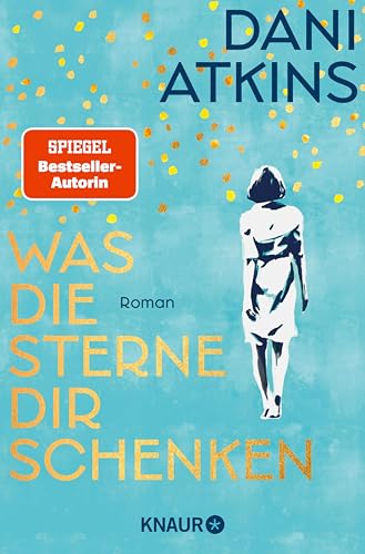 Atkins, Dani - Was die Sterne dir schenken