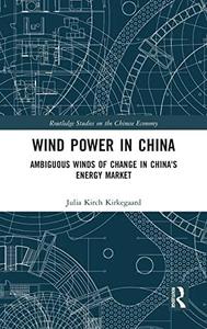 Wind Power in China Ambiguous Winds of Change in China's Energy Market