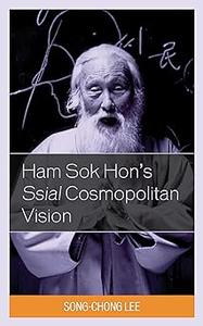 Ham Sok Hon’s Ssial Cosmopolitan Vision