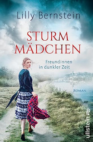 Bernstein, Lilly - Sturmm&auml;dchen - Freundinnen in dunkler Zeit