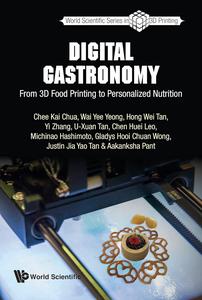 Digital Gastronomy From 3D Food Printing to Personalized Nutrition