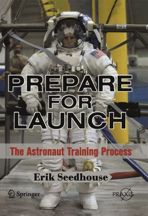 Prepare for Launch The Astronaut Training Process (2024)