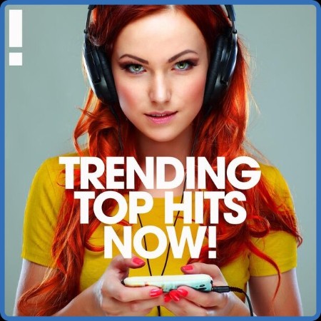 VA - Trending Top Hits Now! 2023