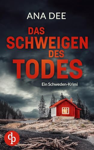 Cover: Dee, Ana - Das Schweigen des Todes