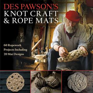Des Pawson's Knot Craft and Rope Mats 60 Ropework Projects Including 20 Mat Designs