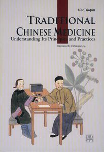 Traditional Chinese Medicine Understanding Its Principles and Practices