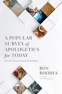 A Popular Survey of Apologetics for Today Fast Facts Every Christian Should Know (EPUB)