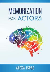 Memorization for Actors (Psychology for Actors Series)