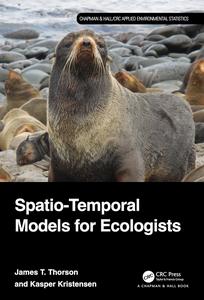 Spatio–Temporal Models for Ecologists