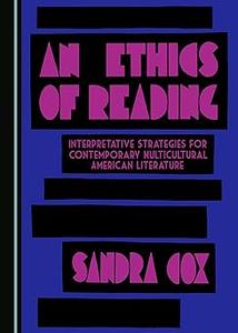 An Ethics of Reading Interpretative Strategies for Contemporary Multicultural American Literature