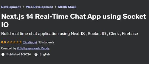 Next.js 14 Real–Time Chat App using Socket IO