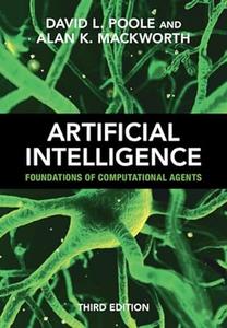 Artificial Intelligence Foundations of Computational Agents (3rd Edition)