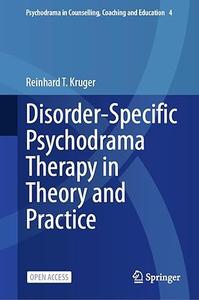 Disorder–Specific Psychodrama Therapy in Theory and Practice