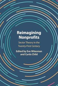 Reimagining Nonprofits Sector Theory in the 21st Century