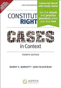 Constitutional Rights Cases in Context, Fourth Edition [Connected eBook with Study Center]  Ed 4