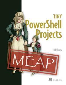 Burns Tiny PowerShell Projects (MEAP V06)