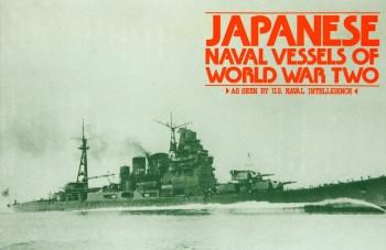 Japanese Naval Vessels of World War Two As Seen by U.S. Naval Intelligence