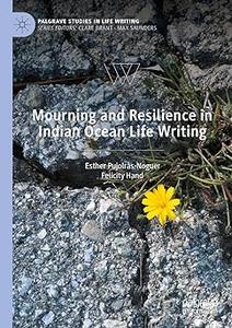 Mourning and Resilience in Indian Ocean Life Writing (EPUB)