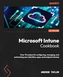Microsoft Intune Cookbook