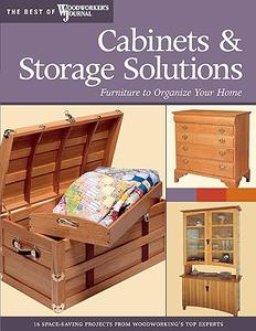 Cabinets & Storage Solutions 16 Space–Saving Projects from Woodworking's Top Experts (2024)