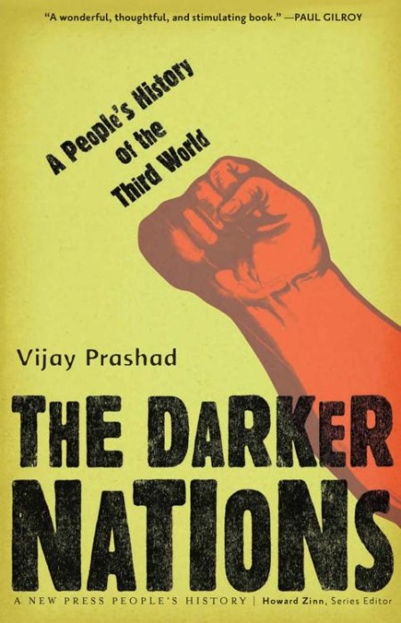 The Darker Nations by Vijay Prashad 7aa62749facb866f733cd712bbcbbd3d